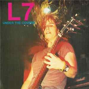 L7 - Under The Covers FLAC
