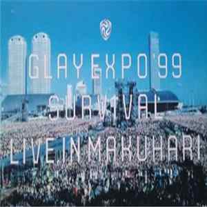 Glay - Glay Expo '99 Survival Live In Makuhari FLAC
