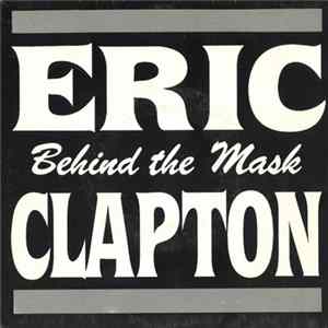 Eric Clapton - Behind The Mask FLAC