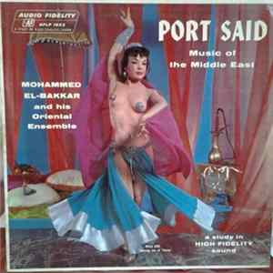 Mohammed El-Bakkar & His Oriental Ensemble - Port Said - Music Of The Middle East FLAC