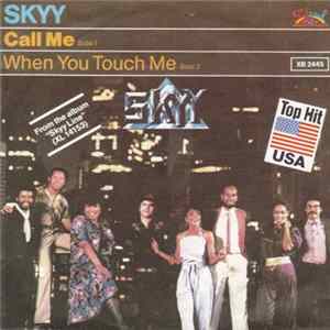 Skyy - Call Me / When You Touch Me FLAC