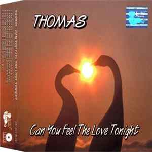 Thomas - Can You Feel The Love Tonight FLAC