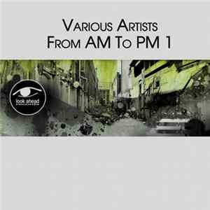 Various - From AM To PM 1 FLAC