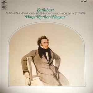 Hans Richter-Haaser - Schubert - Sonata In A Minor, Op. 143 (D.784); Sonata In C Minor, Op. Post. (D.958) FLAC