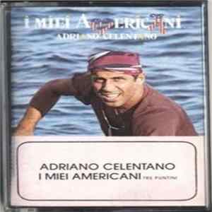 Adriano Celentano - I Miei Americani (Tre Puntini) FLAC
