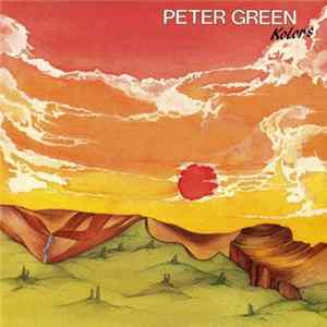 Peter Green - Kolors FLAC