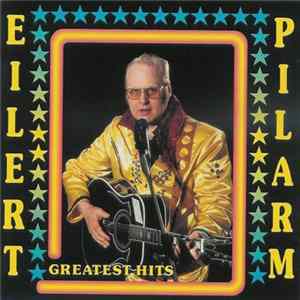 Eilert Pilarm - Greatest Hits FLAC