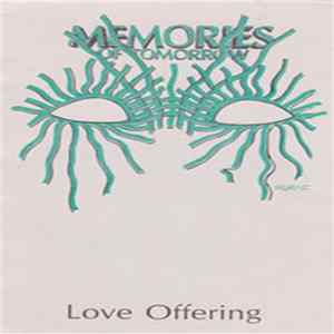 Memories of Tomorrow - Love Offering FLAC