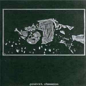 Prodvkt - Obsession FLAC