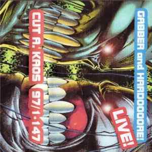 Cut A. Kaos - #147 - Gabber And Hardooore! Live! FLAC
