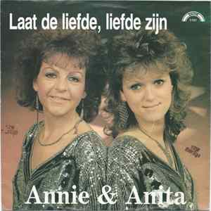 Annie & Anita - Laat De Liefde, Liefde Zijn FLAC