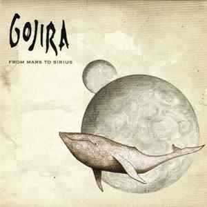 Gojira - From Mars To Sirius FLAC