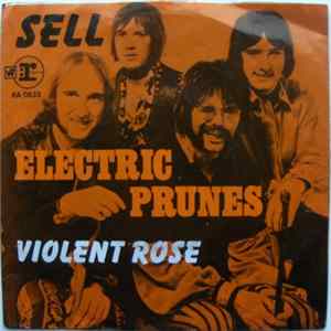 The Electric Prunes - Sell / Violent Rose FLAC