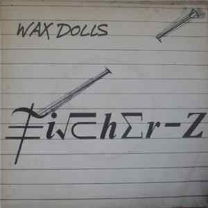 Fischer-Z - Wax Dolls FLAC