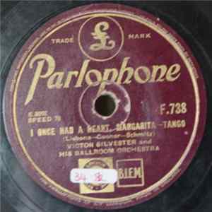 Victor Silvester And His Ballroom Orchestra - I Once Had A Heart, Margarita / At The Balalaika FLAC