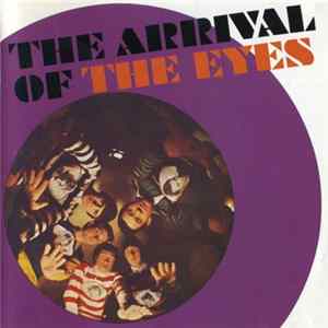 The Eyes - The Arrival Of The Eyes FLAC