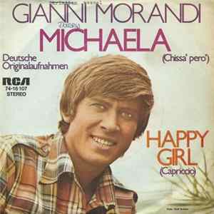 Gianni Morandi - Michaela (Chissà... Però...) / Happy Girl (Capriccio) FLAC