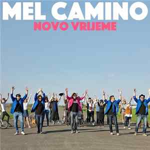 Mel Camino - Novo Vrijeme FLAC