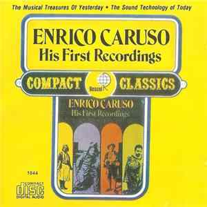 Enrico Caruso - His First Recordings FLAC