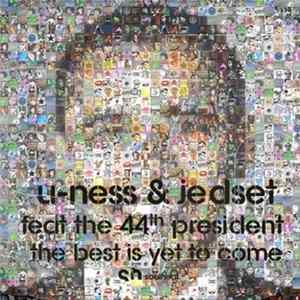 U-Ness & JedSet - The Best Is Yet To Come FLAC