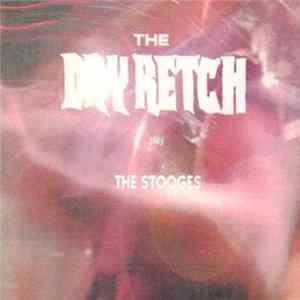 The Dry Retch - Play The Stooges FLAC