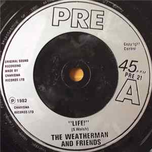 The Weatherman And Friends - Life! FLAC