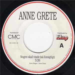 Anne Grete - Nogen Skal Vinde (så Forsigtigt) / Jeg Vil Dele Dig Med Alt FLAC