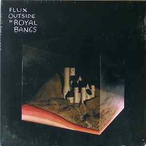 Royal Bangs - Flux Outside FLAC
