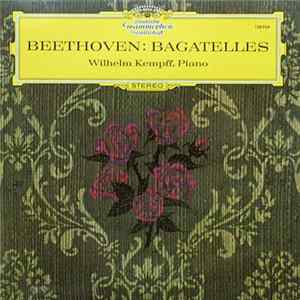 Beethoven , Wilhelm Kempff - Bagatelles FLAC