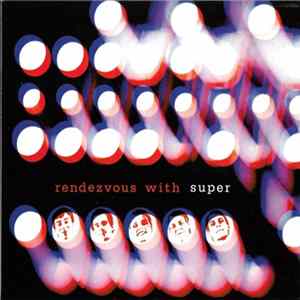 Super - Rendezvous With Super FLAC
