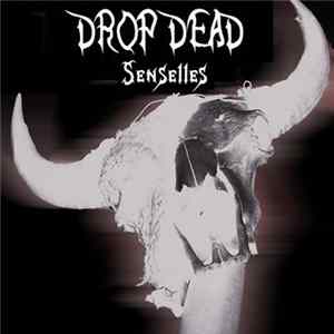 Drop Dead - Senseless FLAC