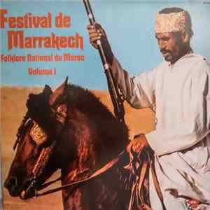 Various - Festival De Marrakech - Folklore National Du Maroc Volume 1 FLAC