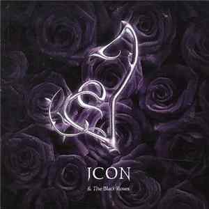 Icon & The Black Roses - Icon & The Black Roses FLAC