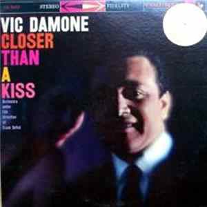 Vic Damone - Closer Than A Kiss FLAC