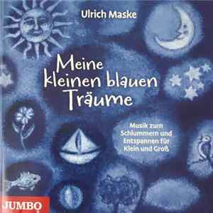 Ulrich Maske - Meine Kleinen Blauen Träume FLAC