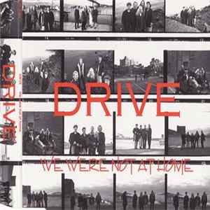 Drive - We Were Not At Home FLAC