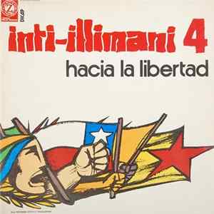 Inti-Illimani - Inti-Illimani 4 - Hacia La Libertad FLAC