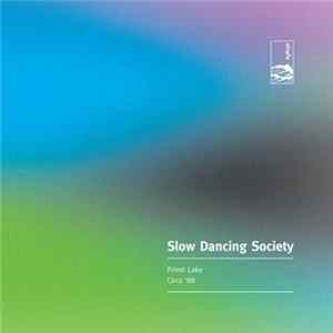 Slow Dancing Society - Priest Lake Circa '88 FLAC