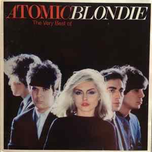Blondie - Atomic: The Very Best Of Blondie FLAC