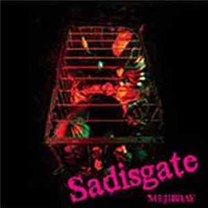 Mejibray - Sadisgate FLAC
