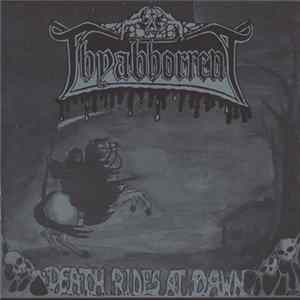 Thyabhorrent - Death Rides At Dawn FLAC