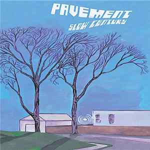 Pavement - Slow Century FLAC
