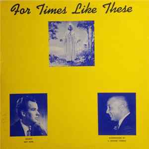 Roy Hope Accompanied By C. Edward Thomas - For Times Like These FLAC