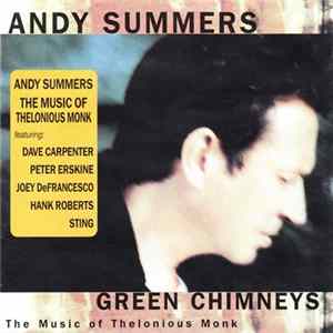 Andy Summers - Green Chimneys: The Music Of Thelonious Monk FLAC