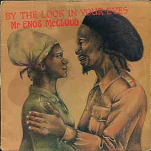 Mr Enos McCloud - By The Look In Your Eyes FLAC