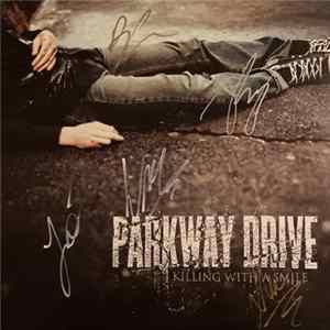 Parkway Drive - Killing With A Smile FLAC