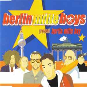 Berlin Mitte Boys - Berlin Mitte Boy FLAC