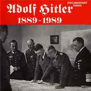 Adolf Hitler - Adolf Hitler 1889 - 1989 Teil 3 + 4 FLAC