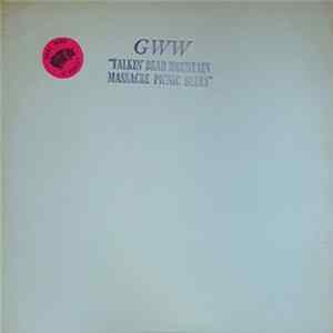 Bob Dylan - GWW - Talkin Bear Mountain Massacre Picnic Blues FLAC