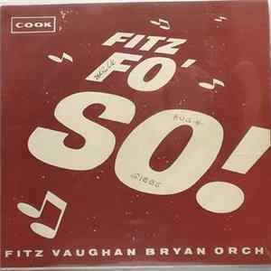 Fitz Vaughan Bryan Orch - Fitz Fo' So! FLAC